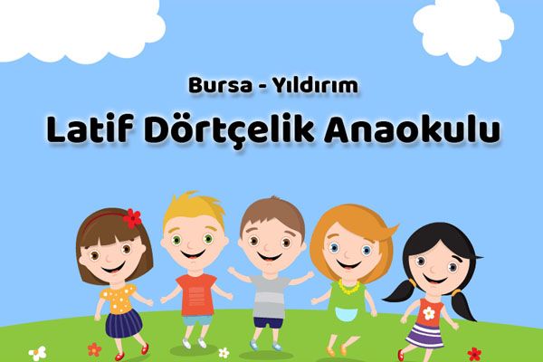 G�rsu Latif D�rt�elik Anaokulu